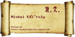 Miskei Károly névjegykártya